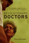 Revolutionary Doctors