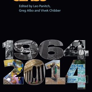 Registering Class: Socialist Register 2014 edited by Leo Panitch, Greg Albo, and Vivek Chibber