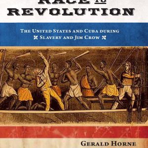 Race to Revolution by Gerald Horne