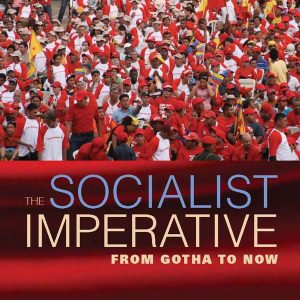 The Socialist Imperative by Michael A. Lebowitz