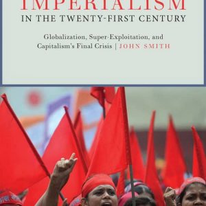 Imperialism in the Twenty-First Century