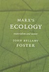 Marx's Ecology: Materialism and Nature