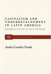 Capitalism and Underdevelopment in Latin America: Historical Studies of Chile and Brazil