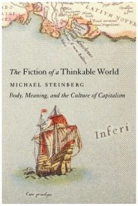 The Fiction of a Thinkable World: Body, Meaning, and the Culture of Capitalism