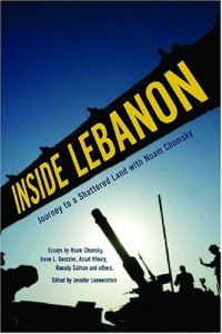 Inside Lebanon: Journey to a Shattered Land with Noam and Carol Chomsky