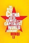 The Rise of China and the Demise of the Capitalist World Economy