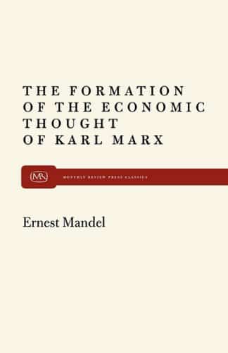 The Formation of the Economic Thought of Karl Marx