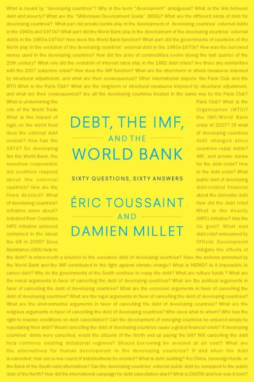 Debt, the IMF, and the World Bank: Sixty Questions, Sixty Answers