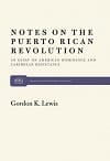 Notes on the Puerto Rican Revolution: An Essay on American Dominance and Caribbean Resistance