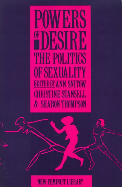 Powers of Desire: The Politics of Sexuality