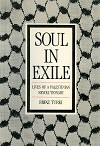 Soul in Exile: Lives of a Palestinian Revolutionary