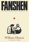 Fanshen: A Documentary of Revolution in a Chinese Village