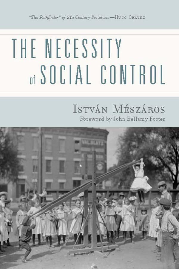 The Necessity of Social Control