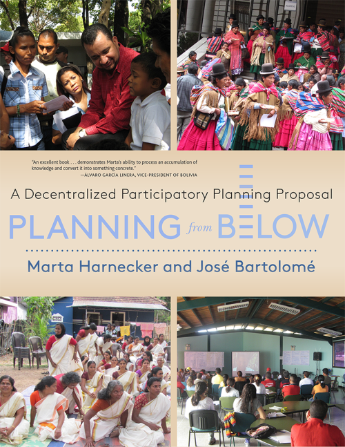 Planning from Below: A Decentralized Participatory Planning Proposal by Marta Harnecker and José Bartolomé