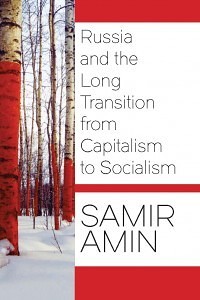 Russia and the Long Transition from Capitalism to Socialism