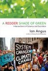 A Redder Shade of Green : Intersections of Science and Socialism