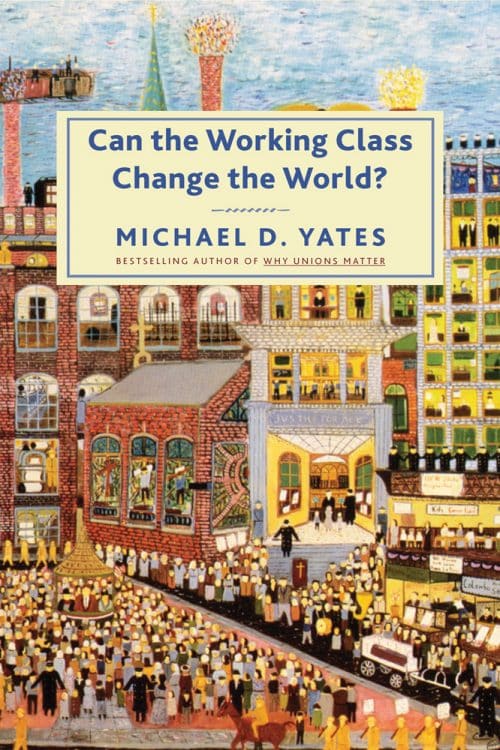 Can the Working Class Change the World?