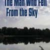 The Man Who Fell From the Sky