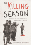 The Killing Season: A History of the Indonesian Massacres, 1965-66