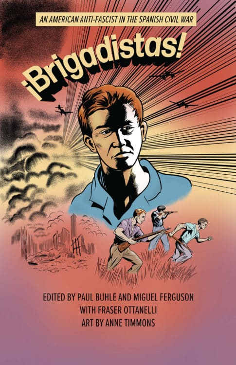 !Brigadistas!: An American Anti-Fascist in the Spanish Civil War