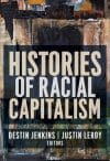 Histories of Racial Capitalism