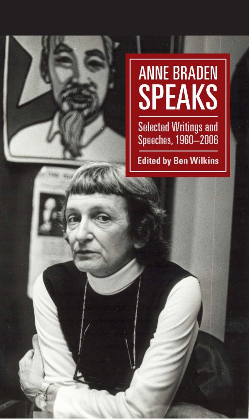 Anne Braden Speaks: Selected Writings and Speeches, 1947-1999