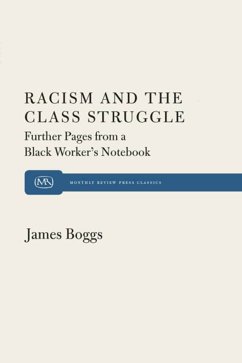 Racism and the Class Struggle: The Meaning of Black Revolt in the United States