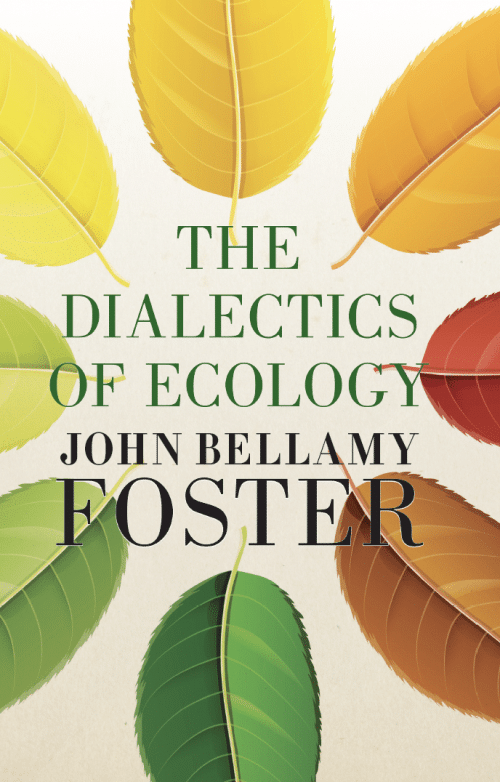 The Dialectics of Ecology: Socialism and Nature