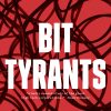 Bit Tyrants The Political Economy of Silicon Valley by Rob Larson