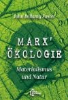 Marx' Ökologie: Materialismus und Natur